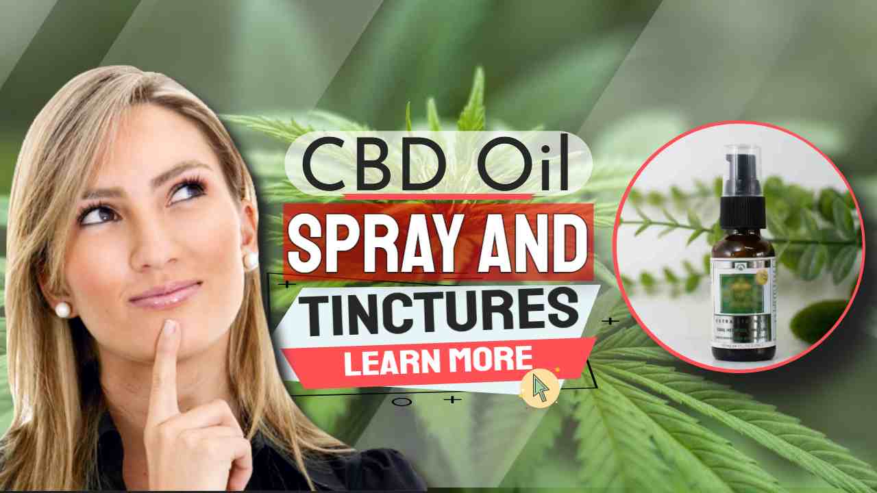 Image text: "CBD Oil Spray and Tinctures".