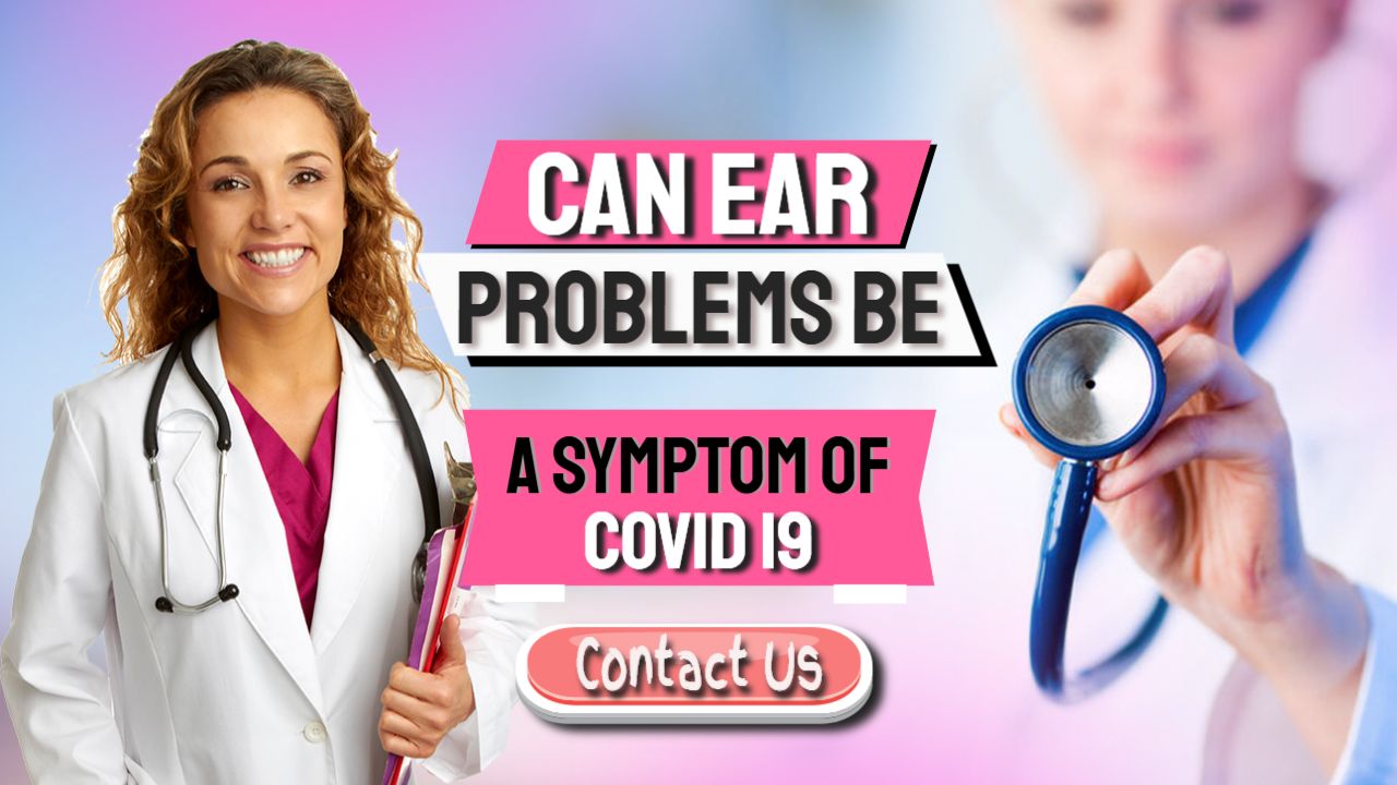 can covid cause ear problems