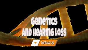 genetics and hearing loss