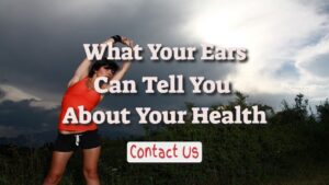 what your ears can tell you about your health