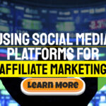 Social Media for Affiliate Marketing